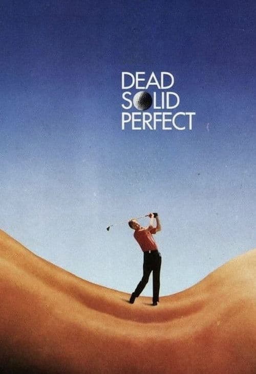 Постер: Dead Solid Perfect