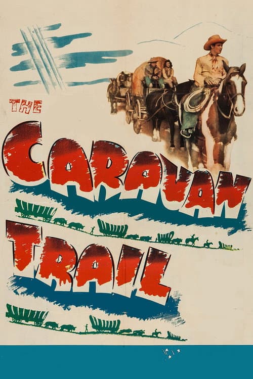 Постер: The Caravan Trail