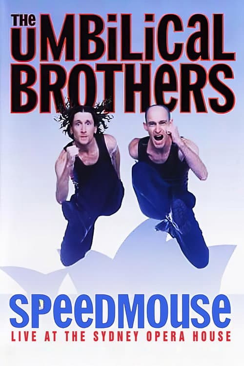 Постер: The Umbilical Brothers: Speedmouse