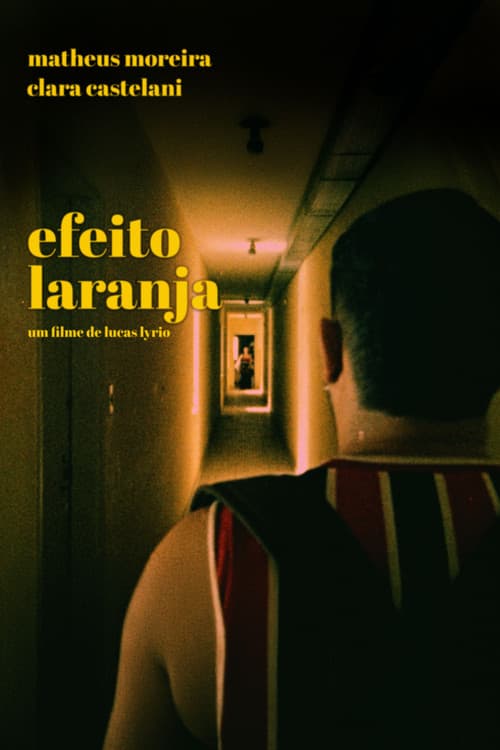 Постер: Efeito Laranja