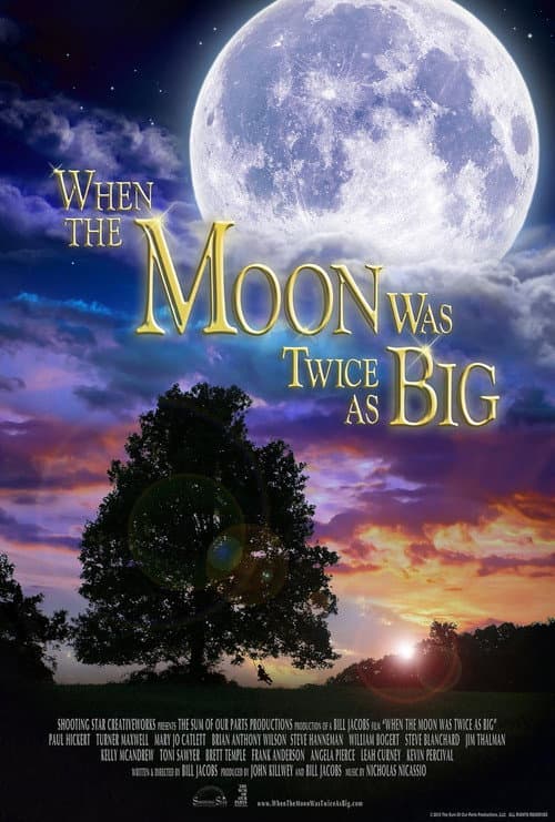 Постер: When the Moon Was Twice as Big