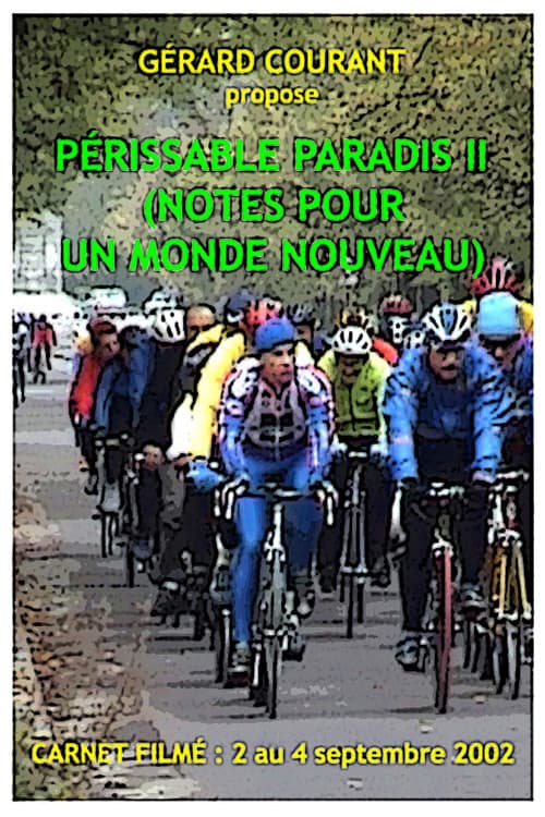 Постер: Périssable paradis II (Notes pour un monde nouveau)