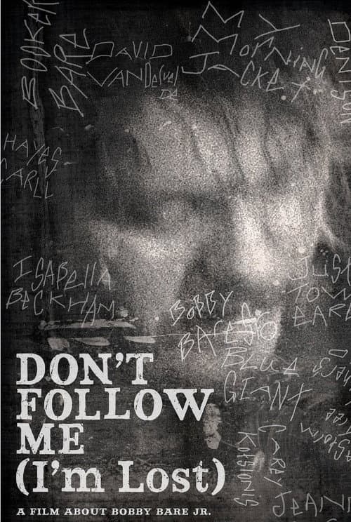 Постер: Bobby Bare Jr: Don't Follow Me (I'm Lost)