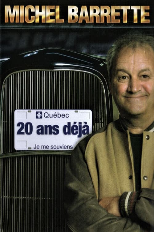 Постер: Michel Barrette: 20 ans déjà