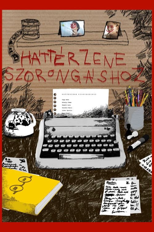 Постер: Háttérzene szorongáshoz