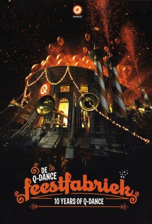 Постер: 10 Years Of Q-Dance: De Feestfabriek