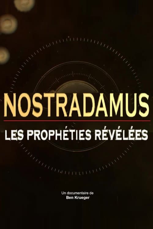 Постер: Nostradamus les prophéties révélées