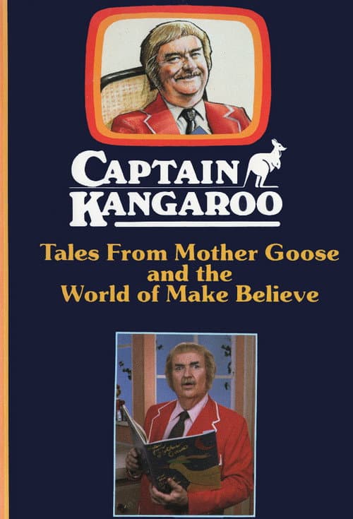 Постер: Captain Kangaroo: Tales From Mother Goose and the World of Make Believe