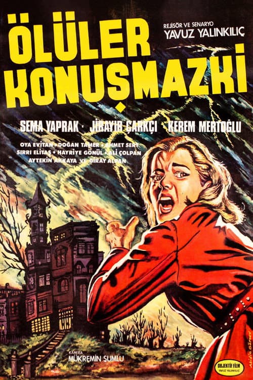 Постер: Ölüler Konuşmaz ki
