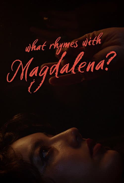 Постер: What Rhymes With Magdalena?
