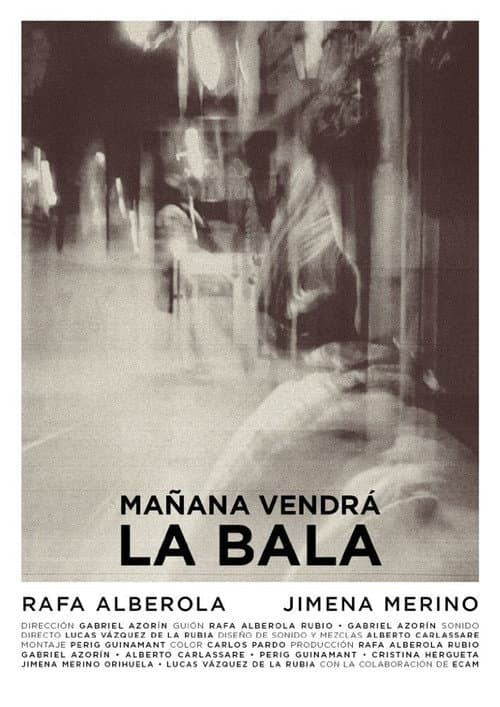 Постер: Mañana vendrá la bala