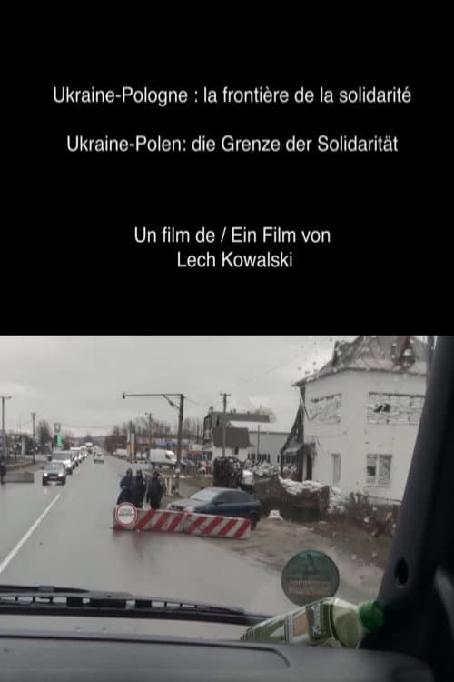 Постер: Ukraine-Pologne: la frontière de la solidarité