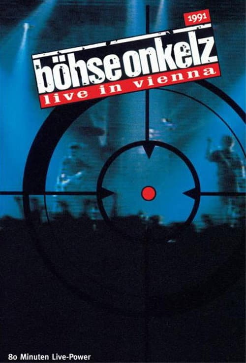 Постер: Böhse Onkelz - Live in Vienna