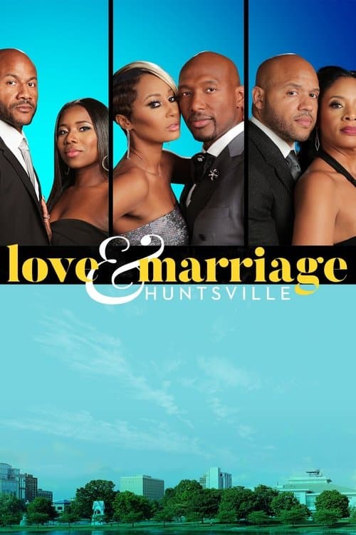 Постер: Love & Marriage Huntsville