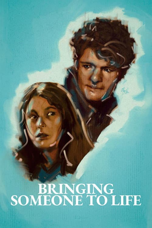 Постер: Bringing Someone to Life