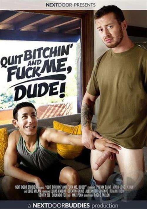 Постер: Quit Bitchin' and Fuck Me, Dude!