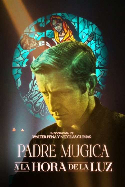 Постер: Padre Mugica, a la hora de la luz