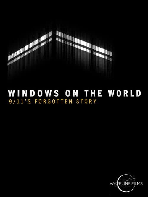 Постер: Windows on the World: 9/11's Forgotten Story