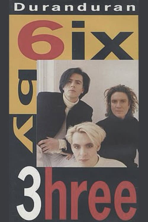 Постер: Duran Duran: 6ix by 3hree