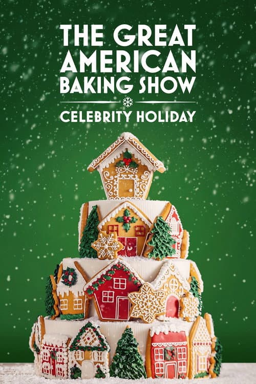 Постер: The Great American Baking Show: Celebrity Holiday 2025
