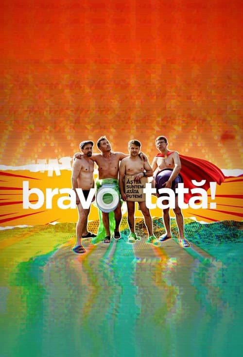 Постер: Bravo, tată!