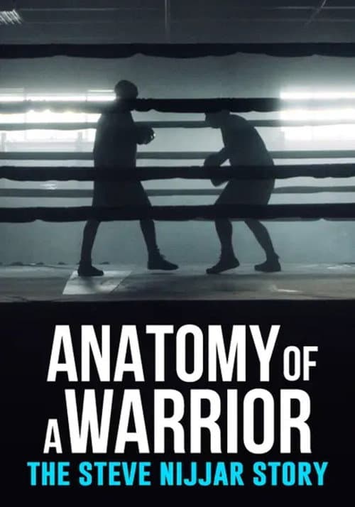 Постер: Anatomy of a Warrior: The Steve Nijjar Story