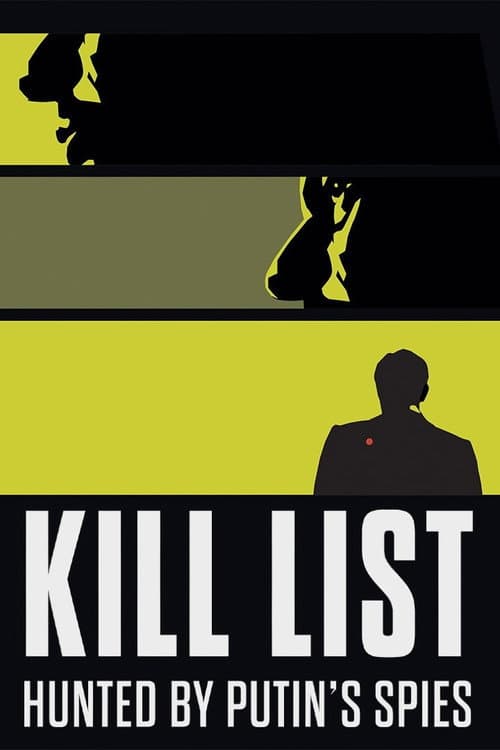 Постер: Kill List: Hunted by Putin's Spies