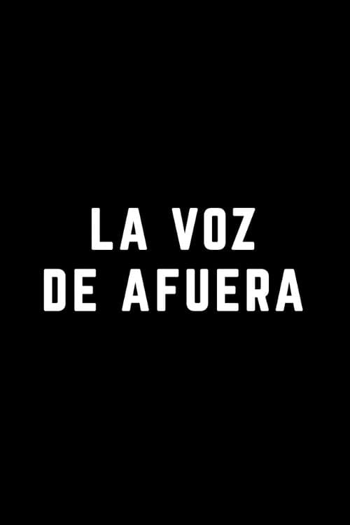 Постер: La Voz de Afuera