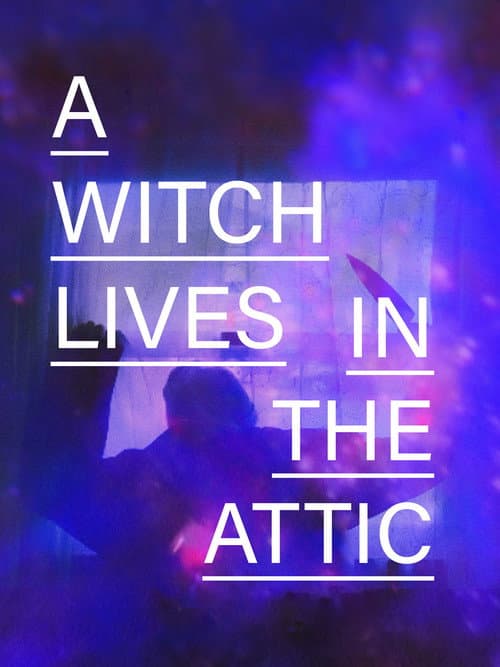 Постер: A Witch Lives In The Attic