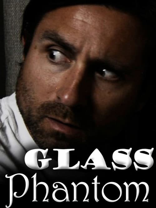 Постер: Glass Phantom - One Minute Horror Movie