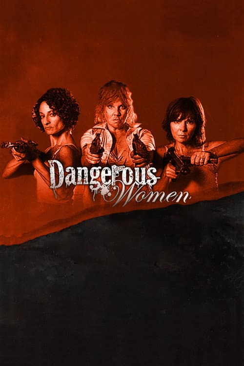 Постер: Dangerous Women