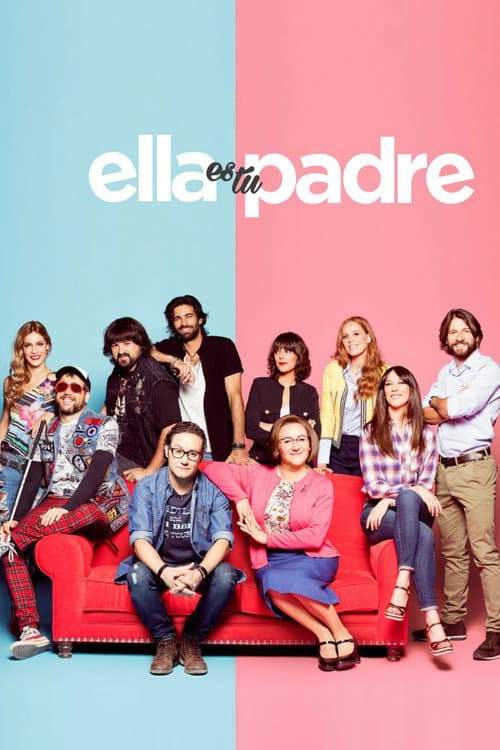Постер: Ella es tu padre