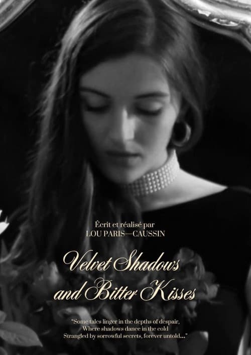 Постер: Velvet Shadows and Bitter Kisses