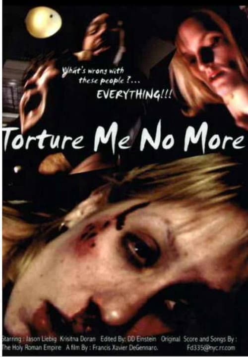 Постер: Torture Me No More