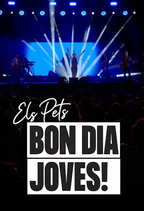 Постер: Els Pets: bon dia, joves!