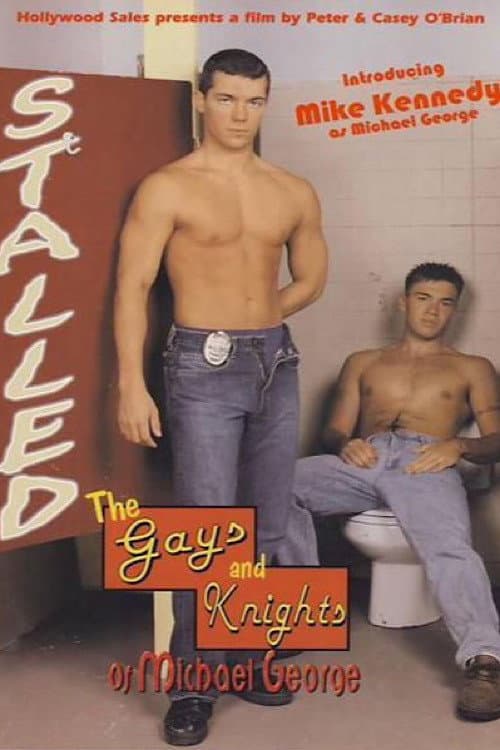 Постер: Stalled: The Gays and Knights of Michael George