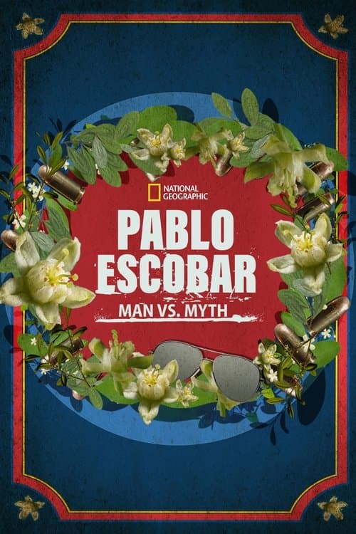 Постер: Pablo Escobar: Man vs. Myth