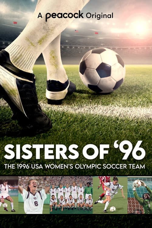 Постер: Sisters of '96: The 1996 Women's Olympic Soccer Team