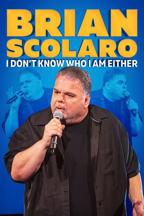 Постер: Brian Scolaro: I Don’t Know Who I am Either