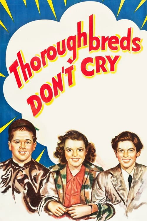 Постер: Thoroughbreds Don't Cry