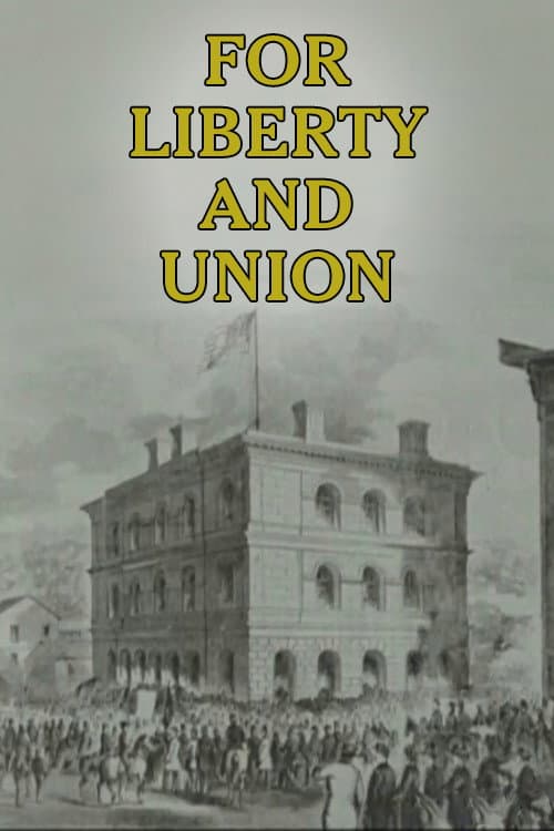 Постер: For Liberty and Union