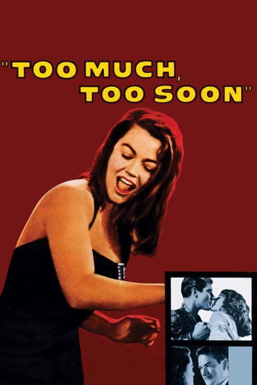 Постер: Too Much, Too Soon