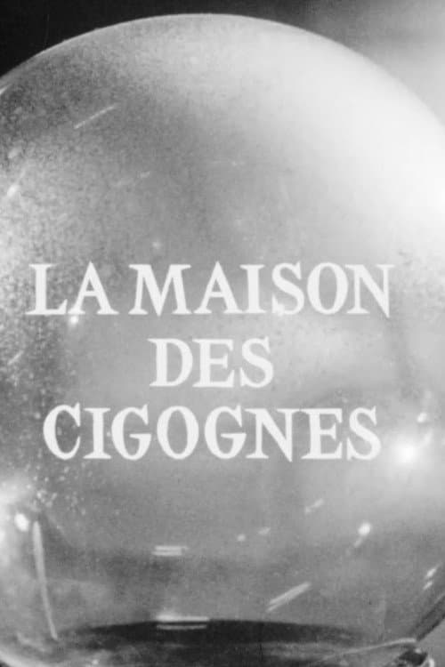 Постер: La maison des cigognes