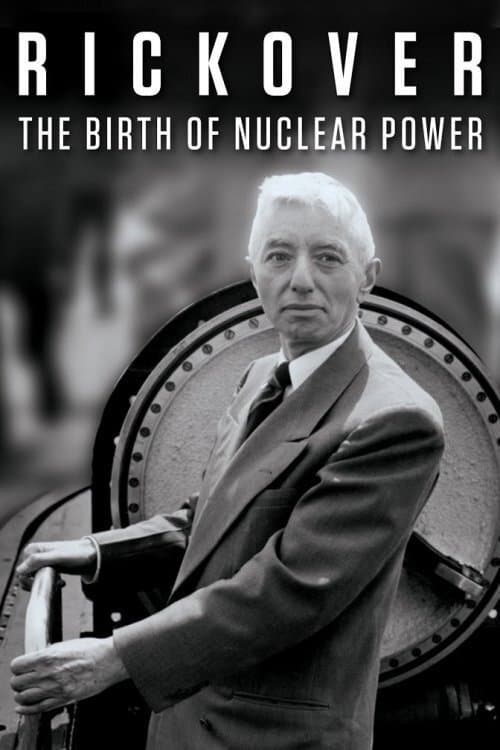 Постер: Rickover: The Birth of Nuclear Power