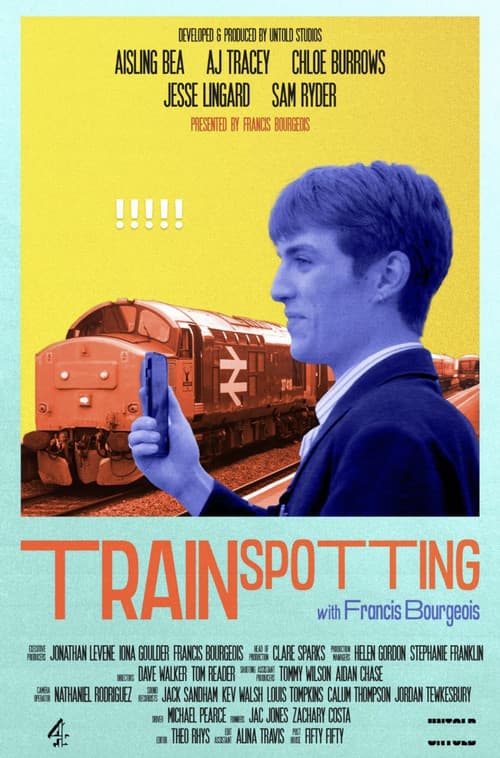 Постер: Trainspotting with Francis Bourgeois