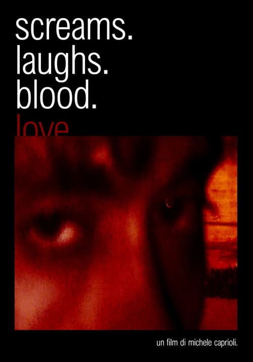 Постер: screams. laughs. blood. love.