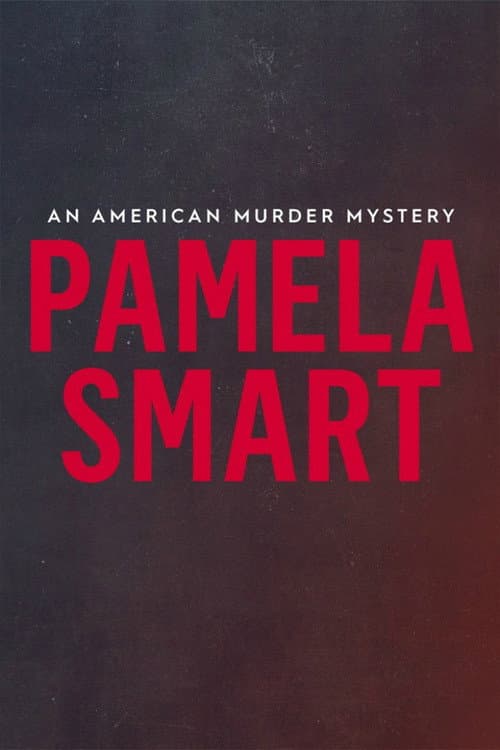 Постер: Pamela Smart: An American Murder Mystery