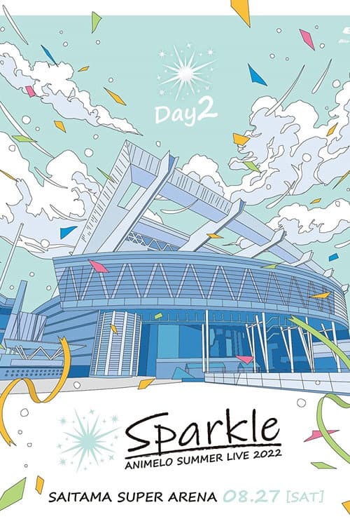 Постер: Animelo Summer Live 2022 -Sparkle- DAY2