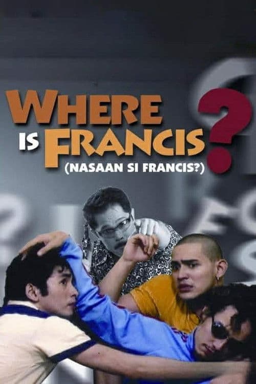 Постер: Nasaan si Francis?