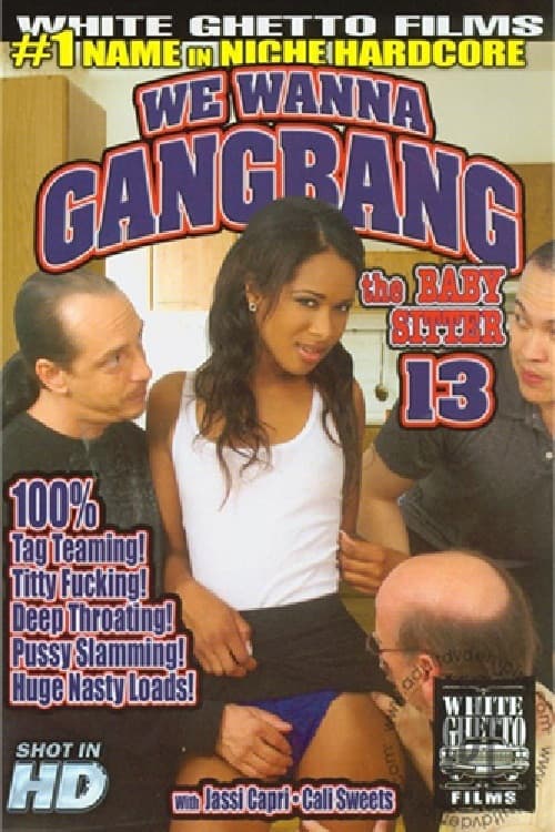 Постер: We Wanna Gangbang the Baby Sitter 13